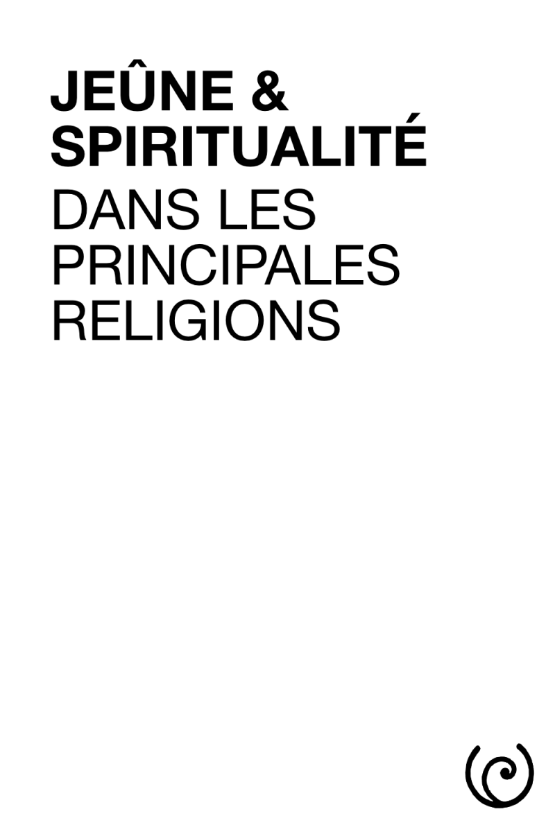 le jeûne et la spiritualité dans les principales religions